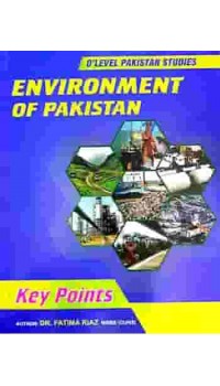 GCE O/L Environment of Pakistan – Key Points (Pakistan Studies)